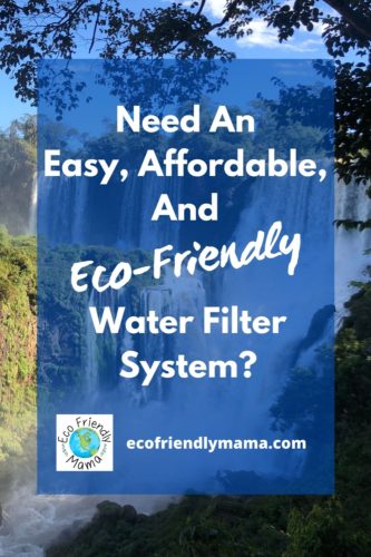 Need An Easy, Affordable, And Eco-Friendly Water Filter System? PIN